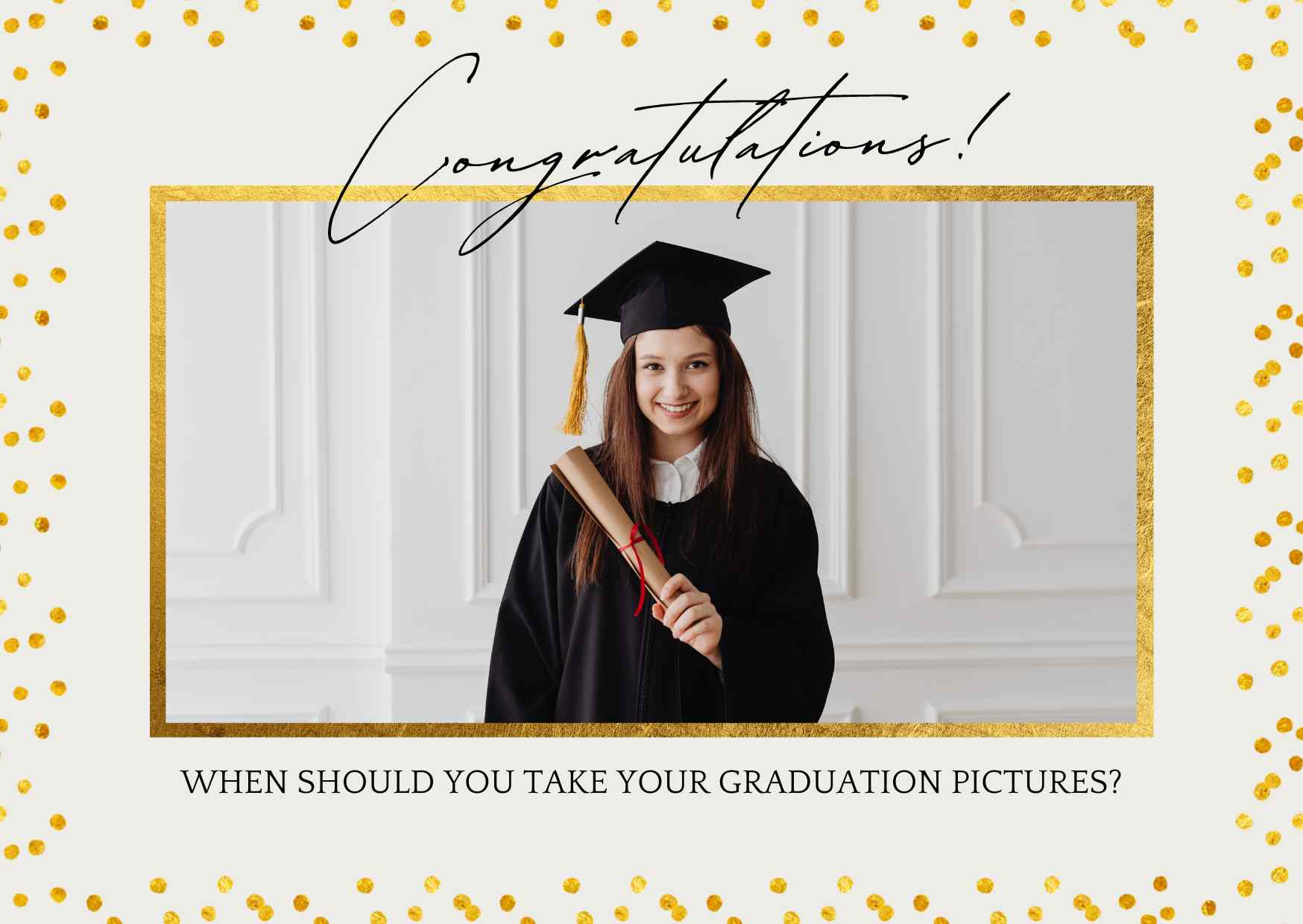 When Should You Take Your Graduation Pictures?